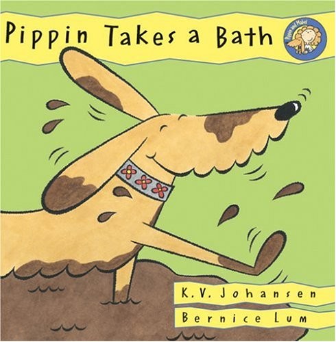Pippin Takes a Bath – hardcover Johansen, K V|Lum, Bernice