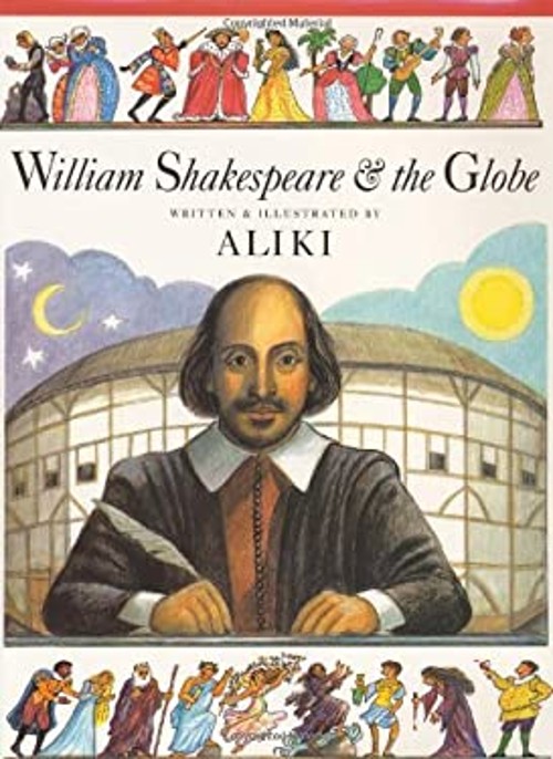William Shakespeare and the Globe Library Binding Aliki