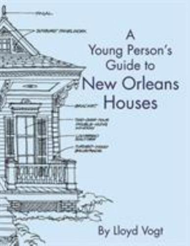Young Person’s Guide to New Orleans Houses, Louisiana, Paperback
