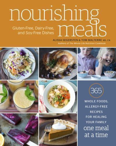 Nourishing Meals: 365 Whole Foods, Allergy-Free Recipes for Healing Your…