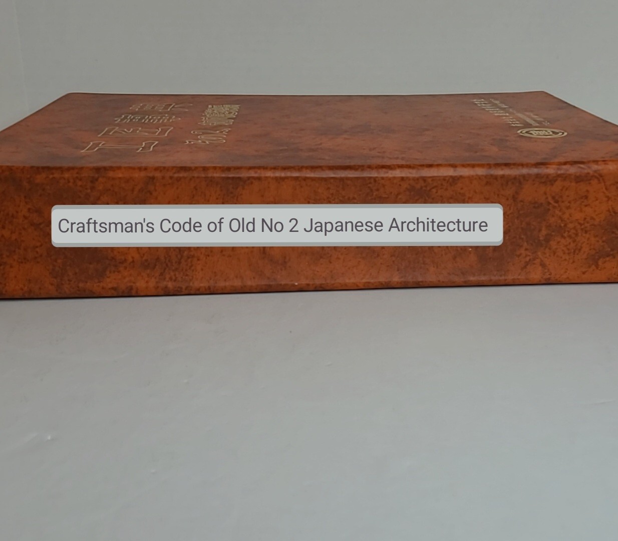 Japanese Architecture Craftsman’s Code of Old Japanese Architecture #2 Ogawa