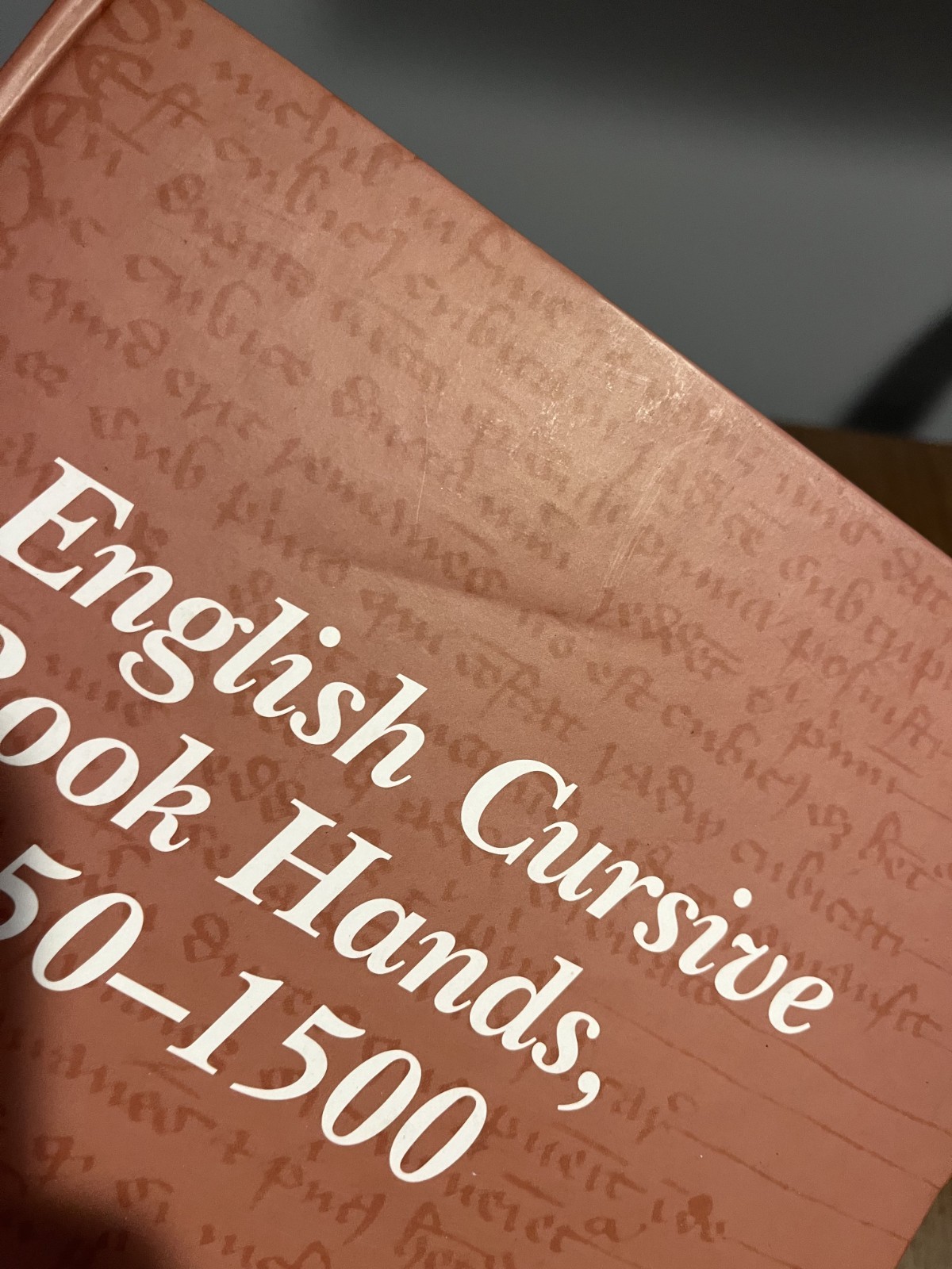 ENGLISH CURSIVE BOOK HANDS, 1250-1500 By M B Parkes – Hardcover