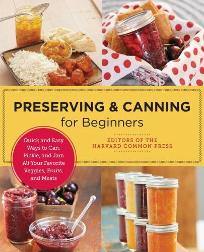 Preserving and Canning for Beginners, Paperback by Harvard Common Press (COR)…