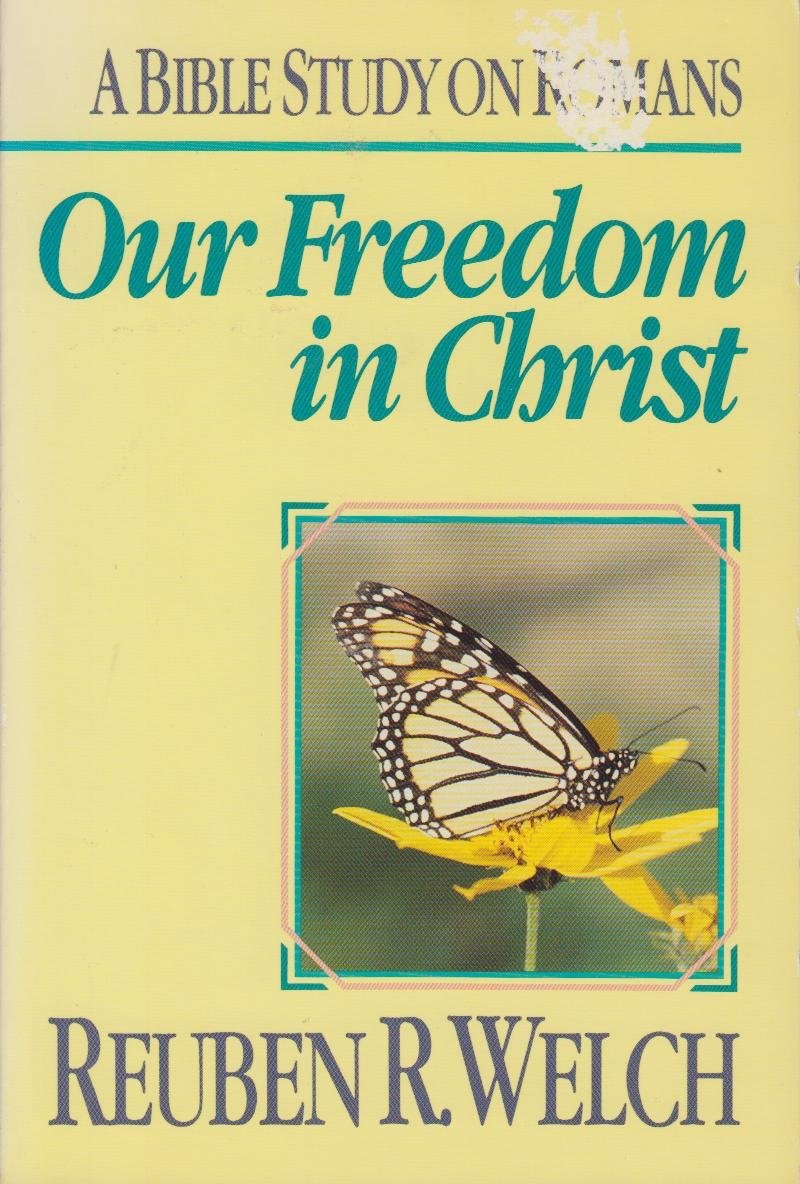 Our Freedom in Christ: A Lay Bible Study on Romans