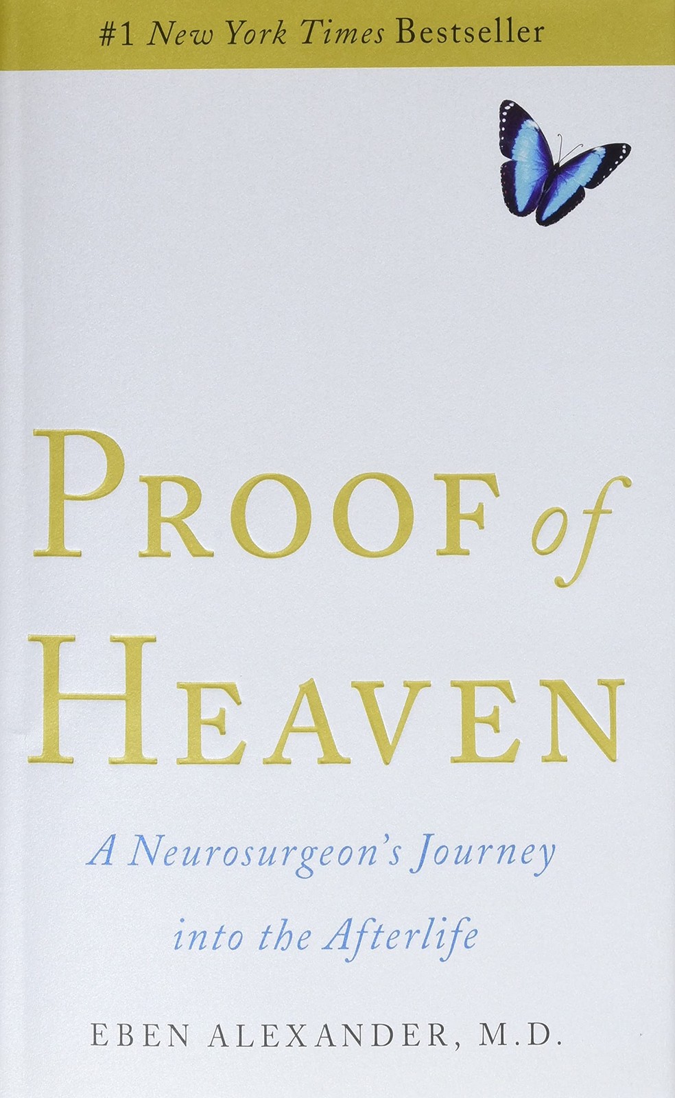 Proof of Heaven: A Neurosurgeon’s Journey into the Afterlife