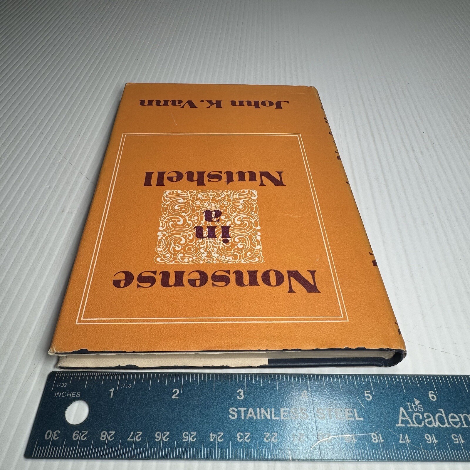 Nonsense In A Nutshell John K. Vann Inscribed By The Author Signed
