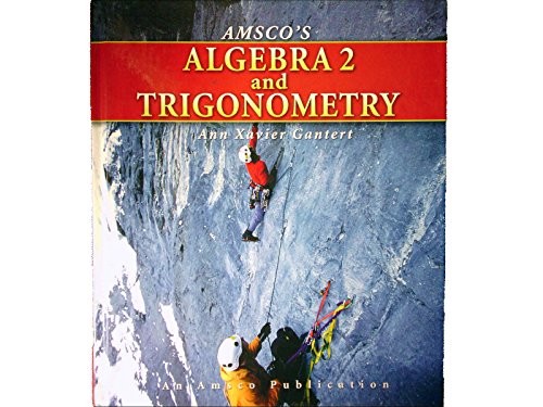Amsco’s Algebra 2 and Trigonometry – Hardcover By Gantert – GOOD