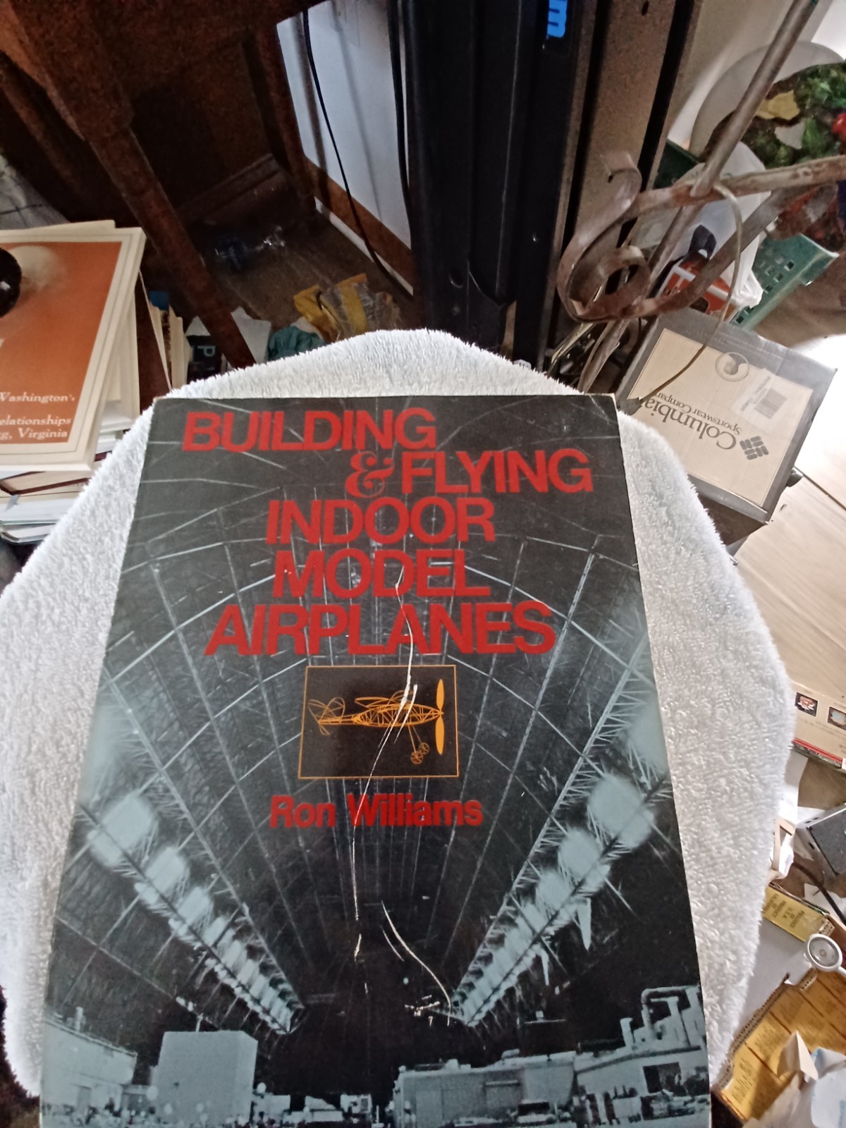 Building and Flying Indoor Model Airplanes by Ron Williams