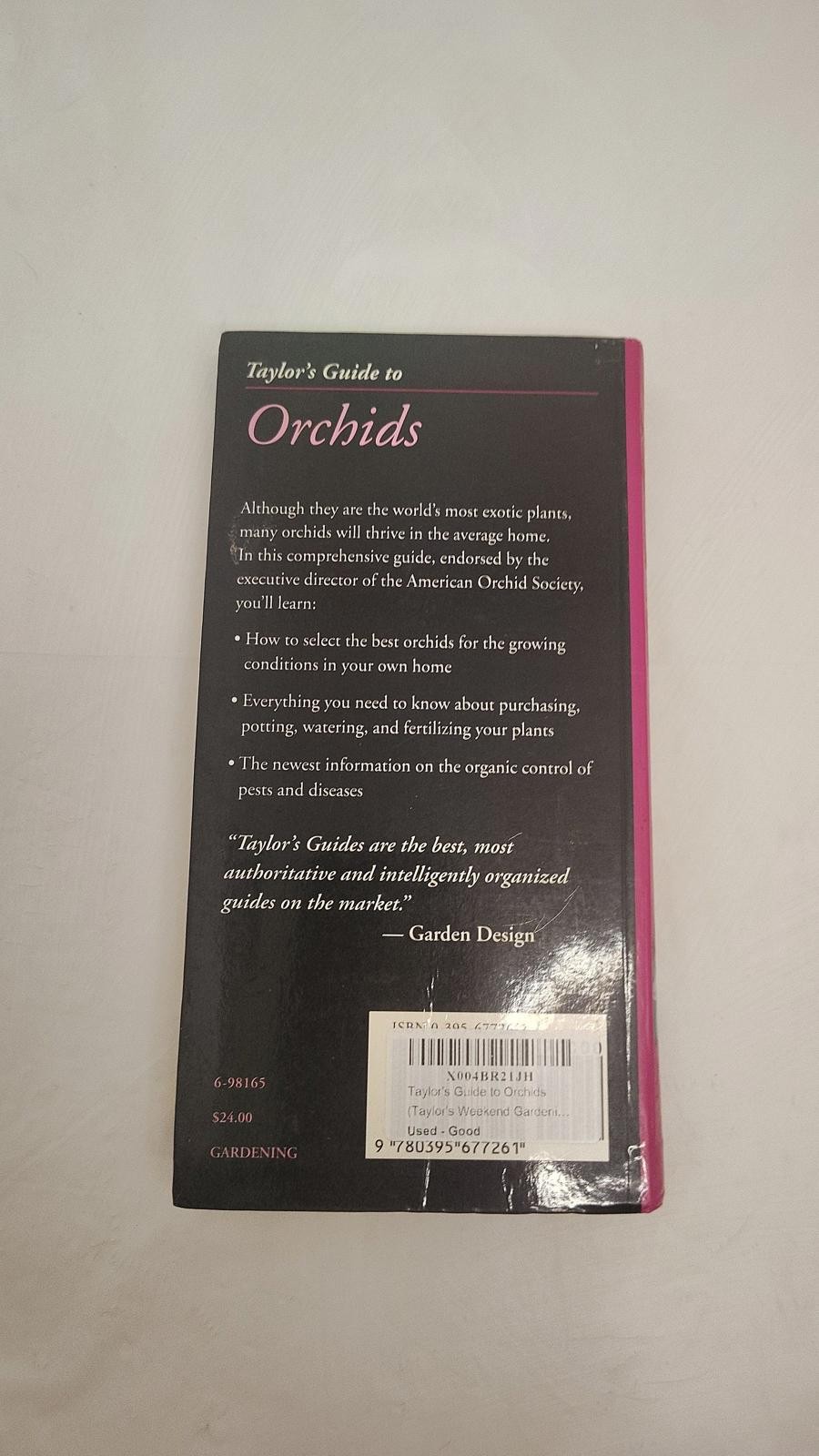 Taylor’s Guide to Orchids Judy White Illustrated Gardening Reference Flower Care