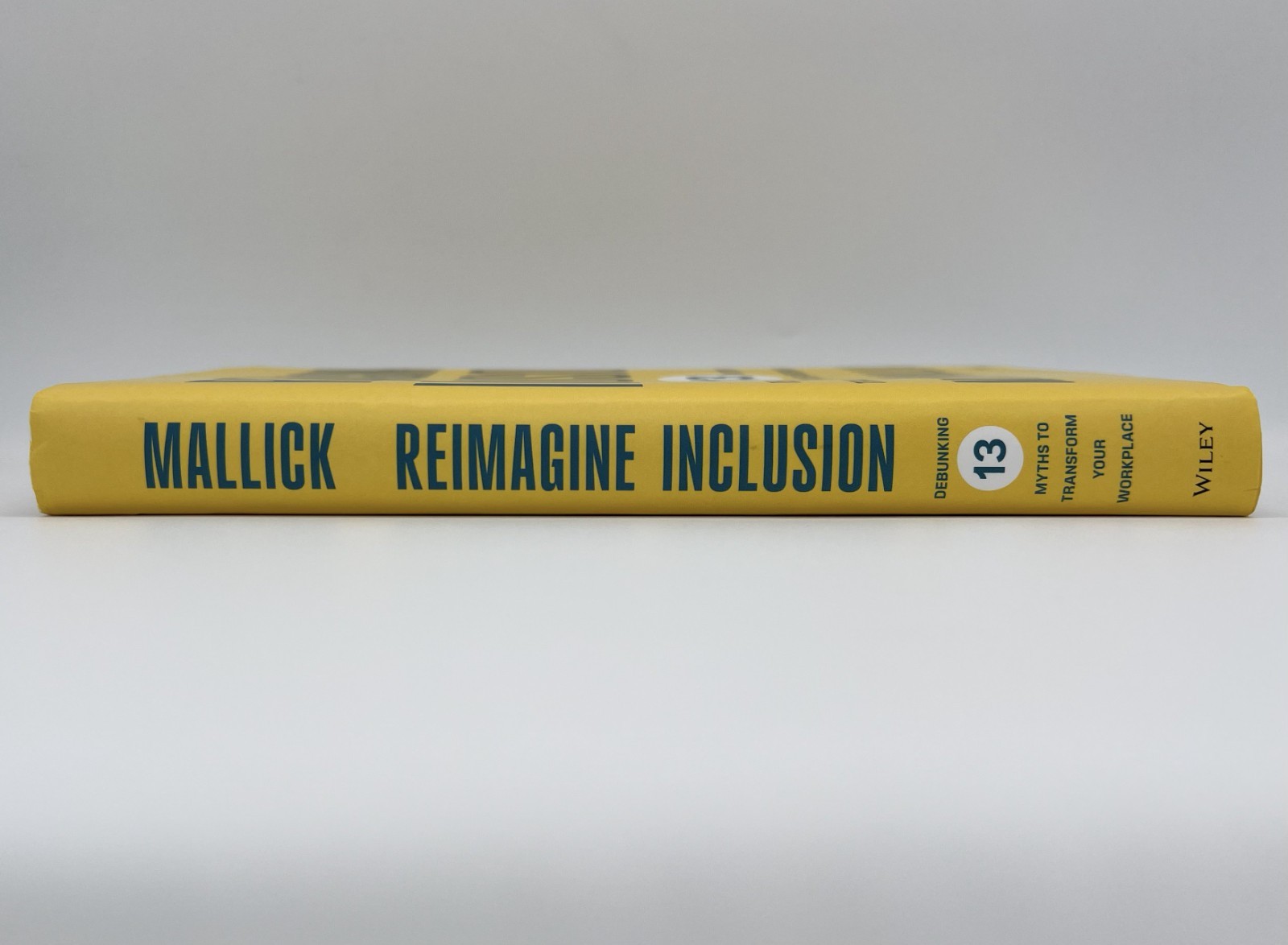 Reimagine Inclusion: Debunking 13 Myths – Mita Mallick | Hardcover | Very Good