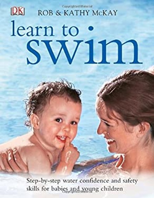 Learn to Swim Paperback Rob, Kathy, Dorling Kindersley Publishing
