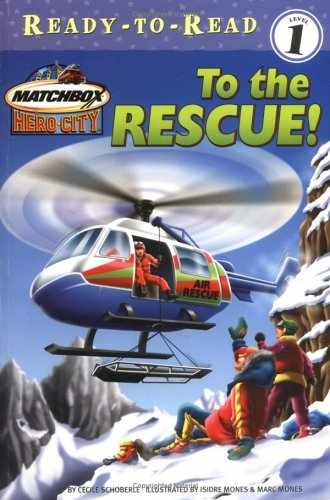 To the Rescue! – Paperback, by Schoberle Cecile; Mones Isidre – Very Good