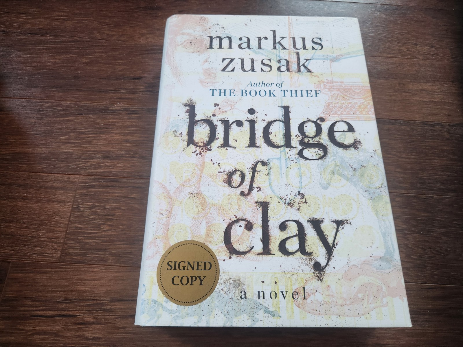 Markus Zusak SIGNED Bridge of Clay A Novel 2018 First Edition Hardcover COA