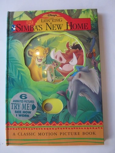 Disney’s the Lion King: Simba’s New Home (A Classic Motion Picture Book) by Walt