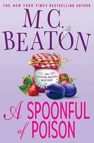 A Spoonful of Poison (Agatha Raisin Mysteries, No. 19) – Hardcover – GOOD