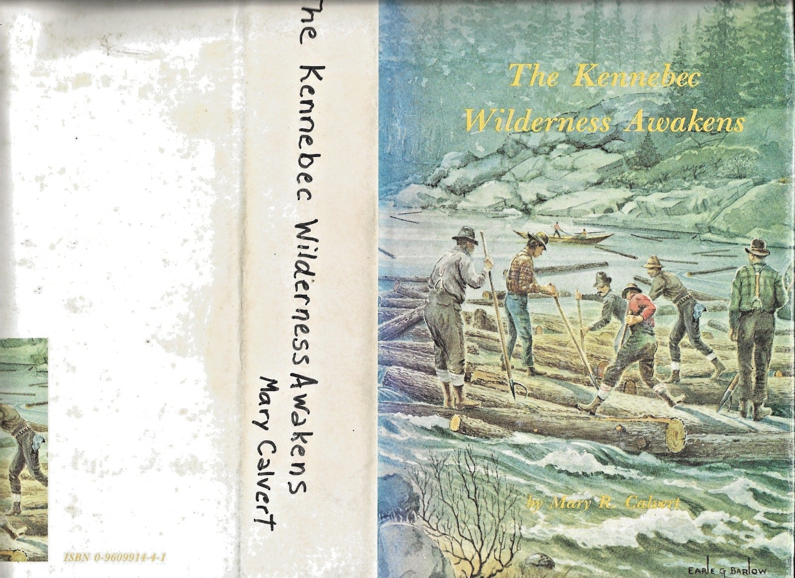 THE KENNEBEC: WILDERNESS AWAKENS by Mary Calvert (1991 First, HC/DJ)
