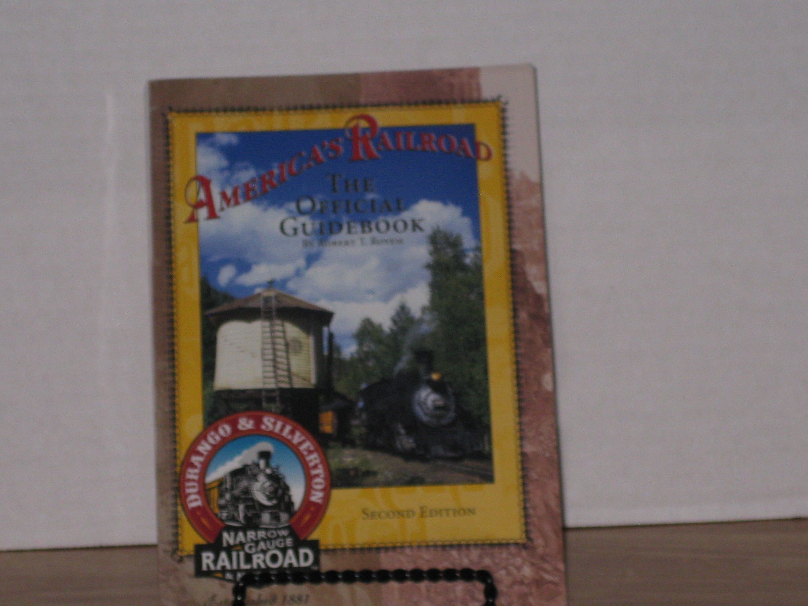 America’s Railroad The Official Guidebook Robert T. Royem Durango & Silverton