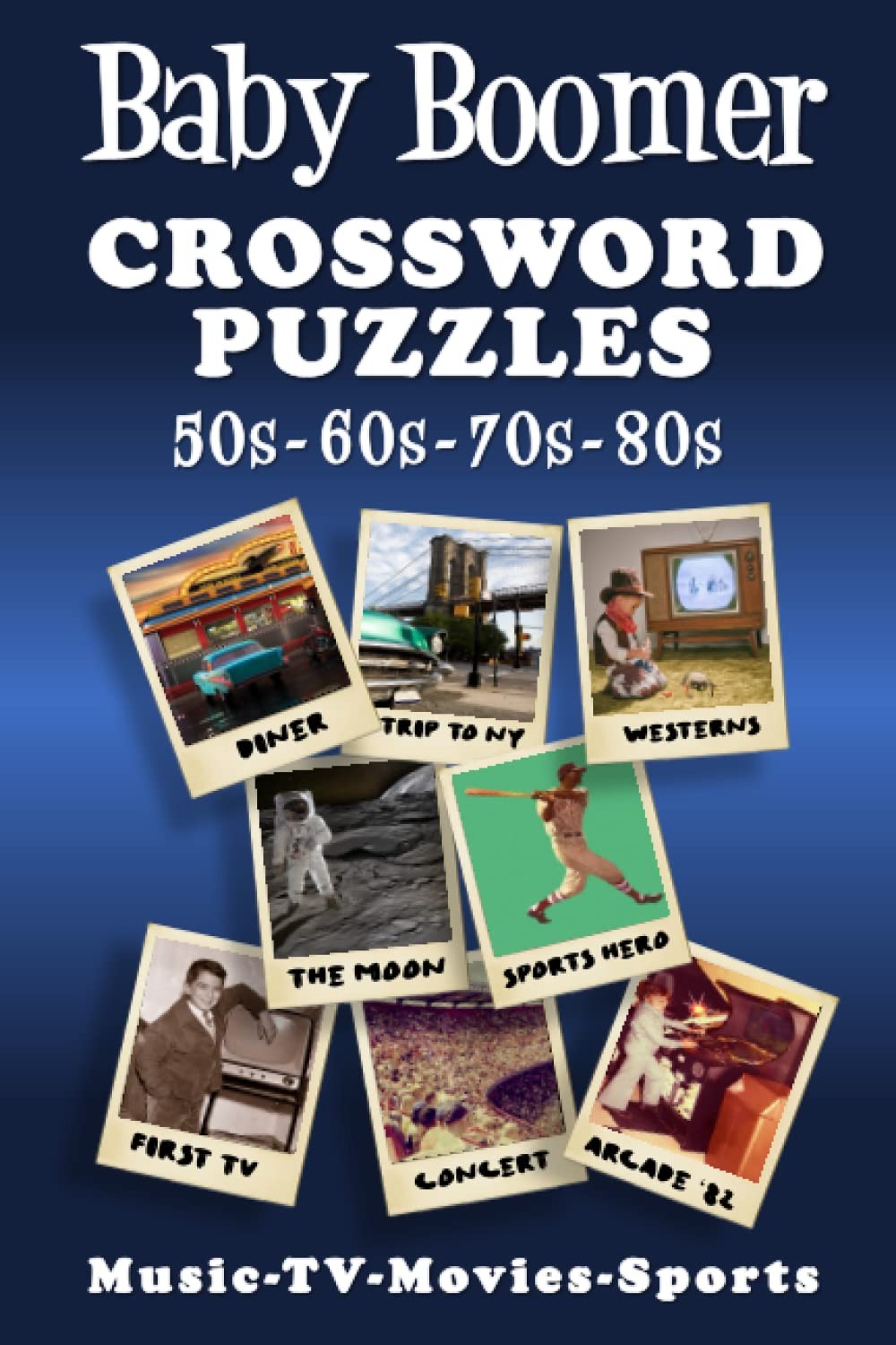 Baby Boomer Crossword Puzzles: 1950s, 1960s, 1970s, 1980s – Music, TV, Movie…