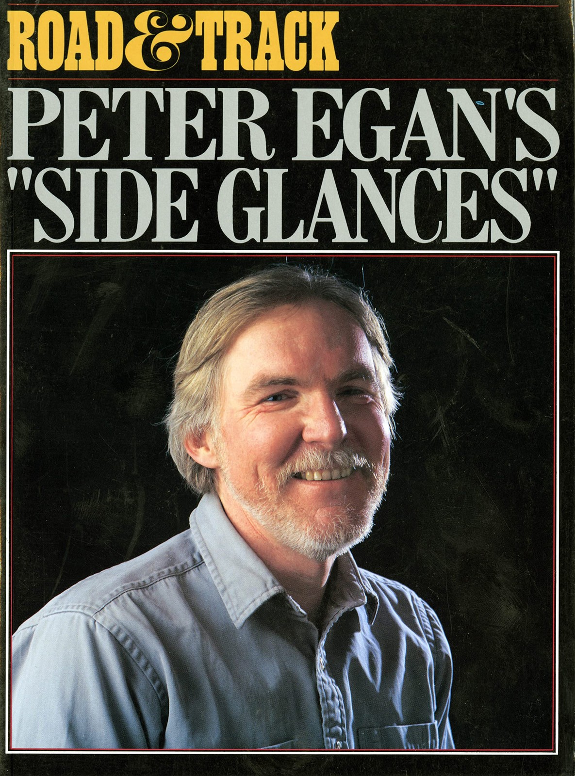 Restoration & Miscellaneous: Road & Track Peter Egan’s „Side Glances“