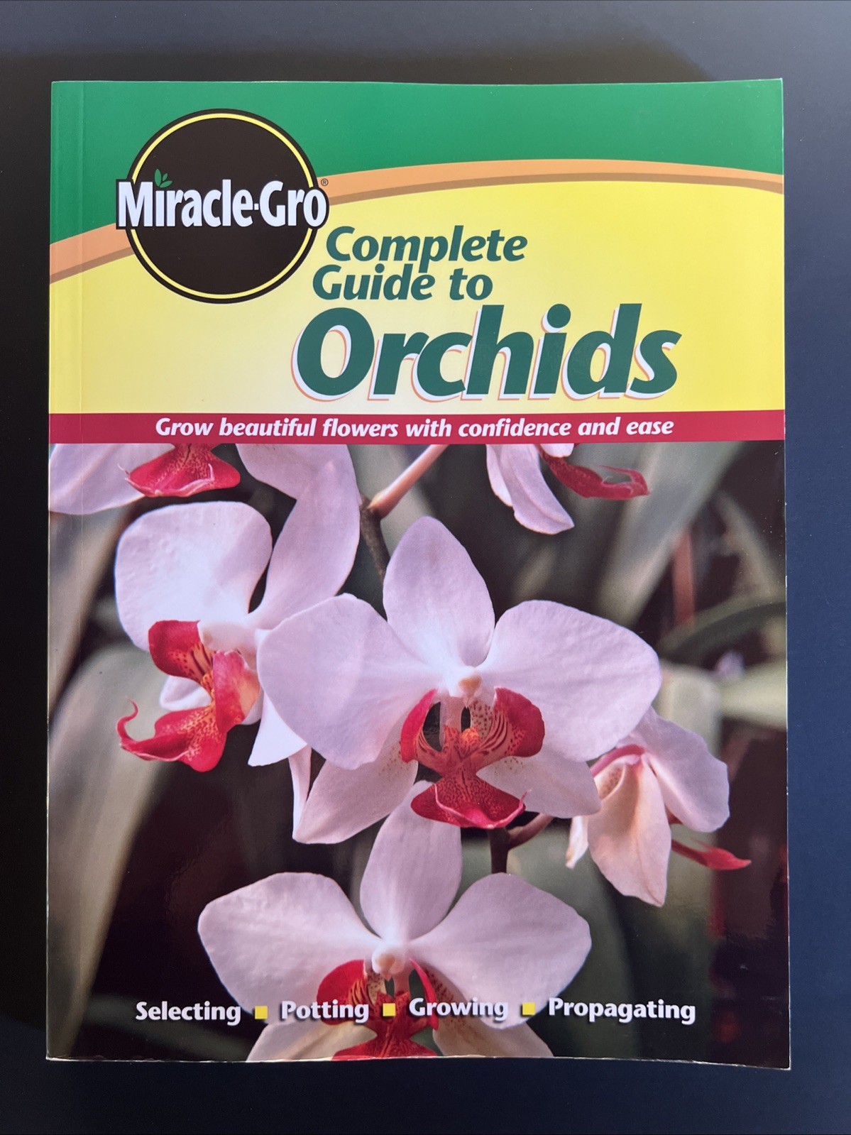 Orchids : Grow Beautiful Flowers with Confidence and Ease by Miracle-Gro…
