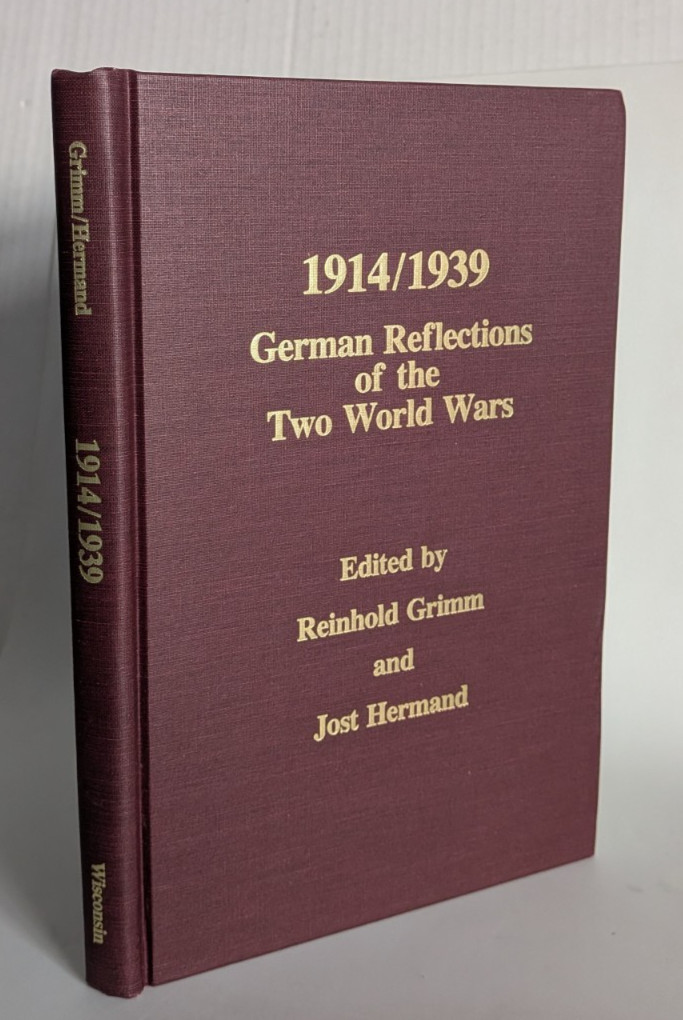 1914/1939 German Reflections Two World Wars Grimm Hermand 1992 HC 1st Ed WW1 WW2