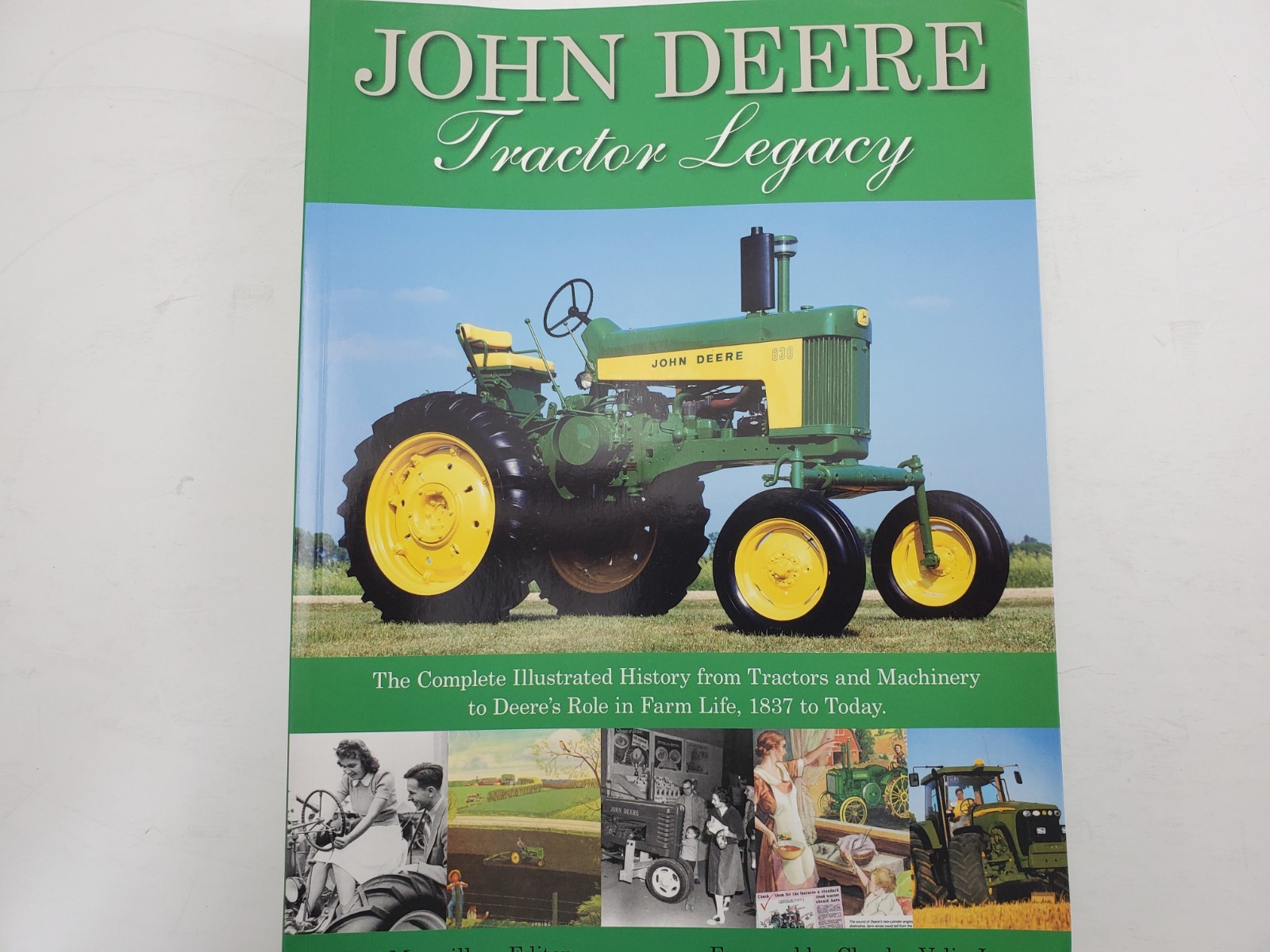 John Deere Tractor Legacy, The Complete Illustrated History Farm Life