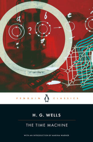 The Time Machine (Penguin Classics) – Paperback By Wells, H.G. – GOOD