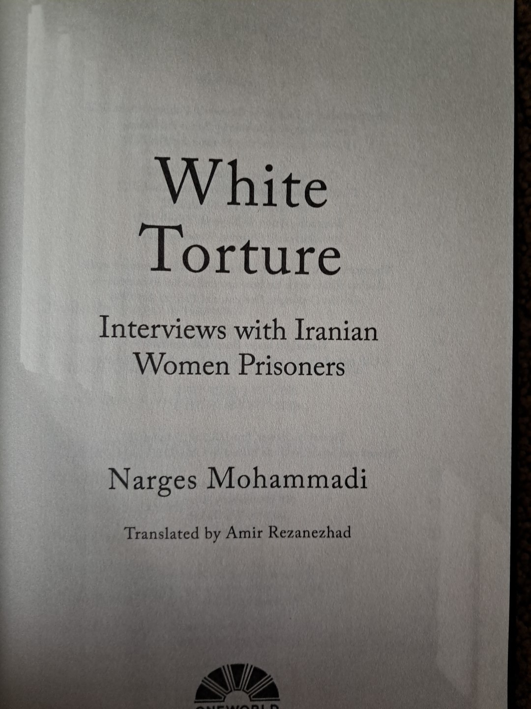White Torture: Interviews with Iranian Women Prisoners by Narges Mohammadi