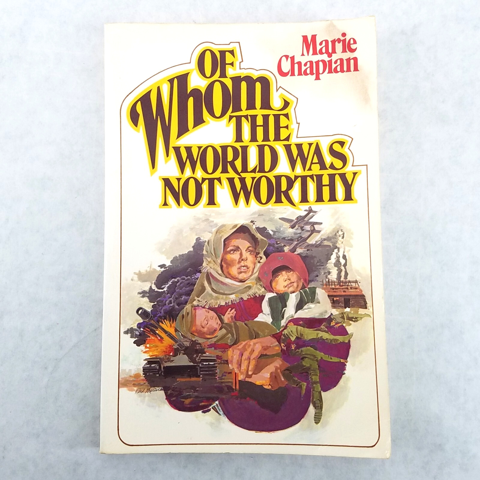 Of Whom the World Was Not Worthy – 1980 Softcover by Marie Chapian