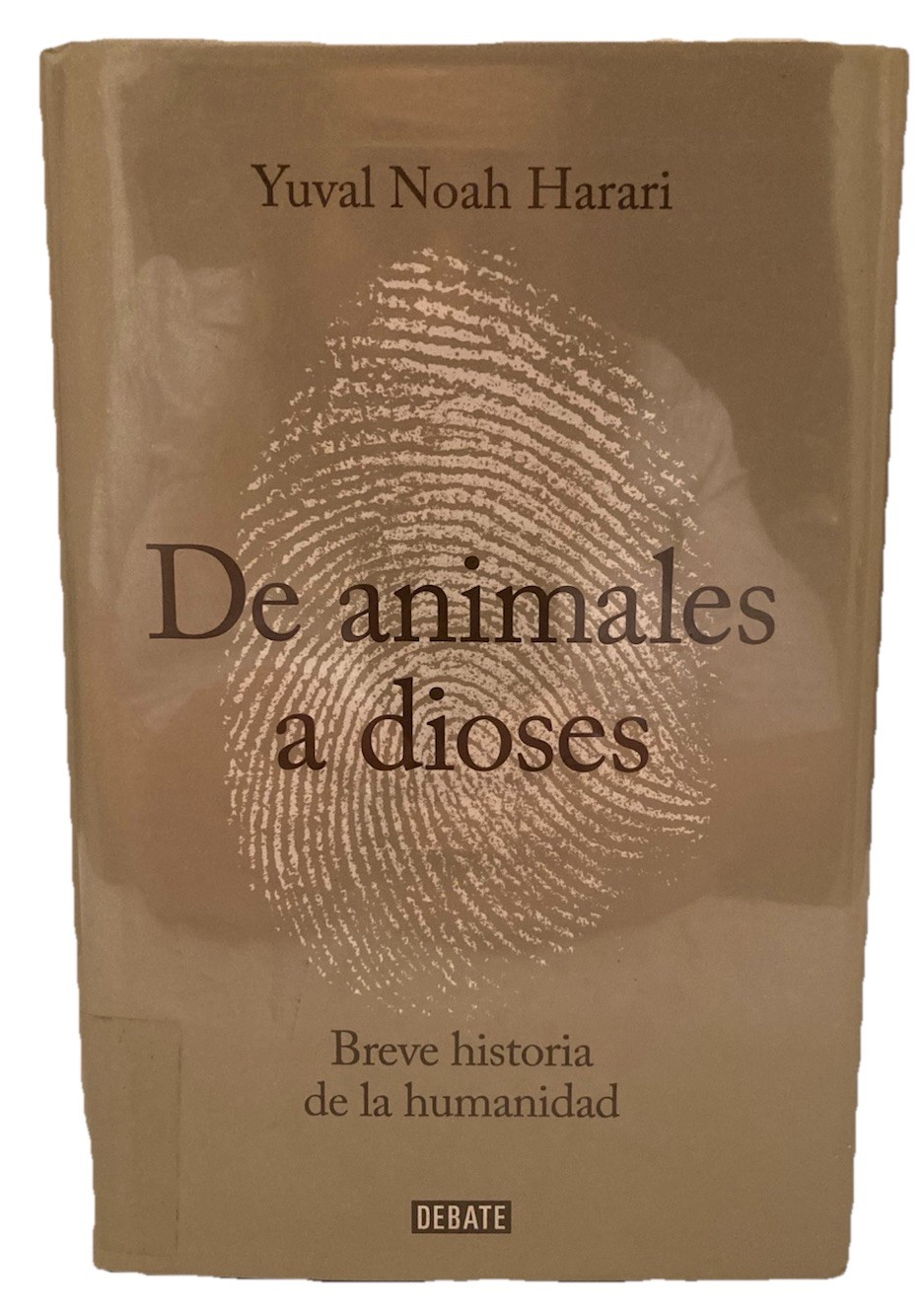 De Animales A Dioses by Yuval Noah Harari (HC 2014) Ex-Library – ACCEPTABLE