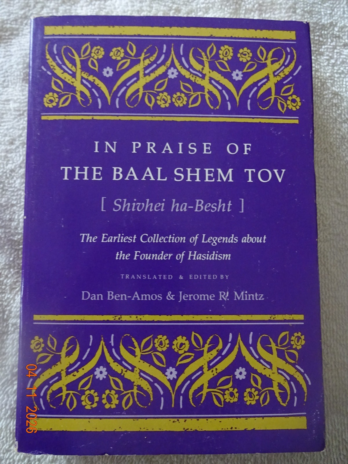 Judaica 1 – In Praise of the Baal Shem Tov, by Ben-Amos, PB, 1984. Like New
