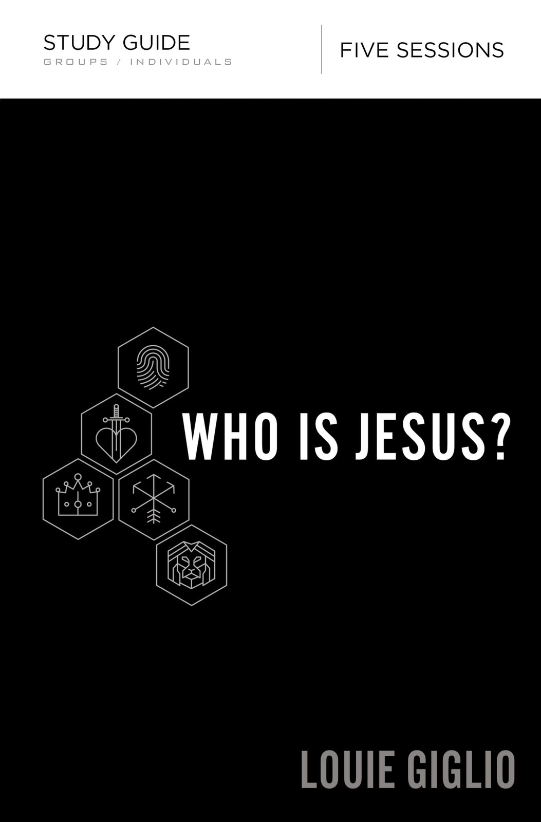 Who Is Jesus? Bible Study Guide – paperback Giglio, Louie