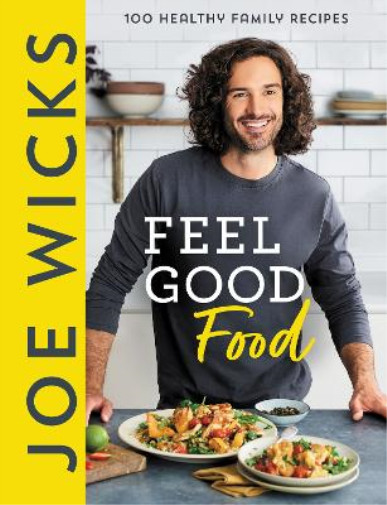 Joe Wicks Joe Wicks Feel Good Food (Hardback) (UK IMPORT)