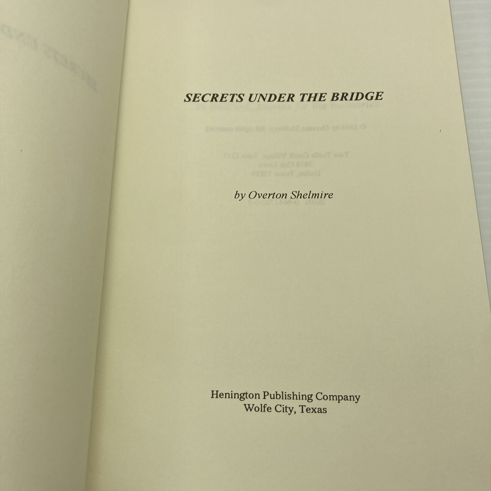Memoir of Dallas 1930s-40s Secrets Under the Bridge Overton Shelmire Signed! HC