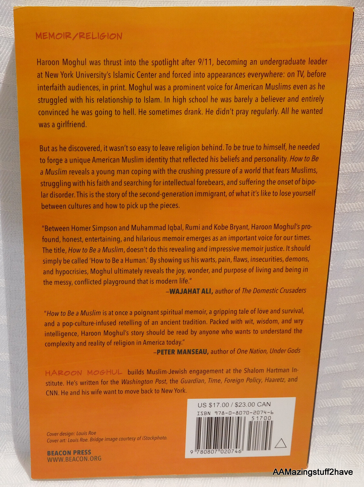 How to Be a Muslim An American Story by Haroon Moghul NEW 2017 Spirituality