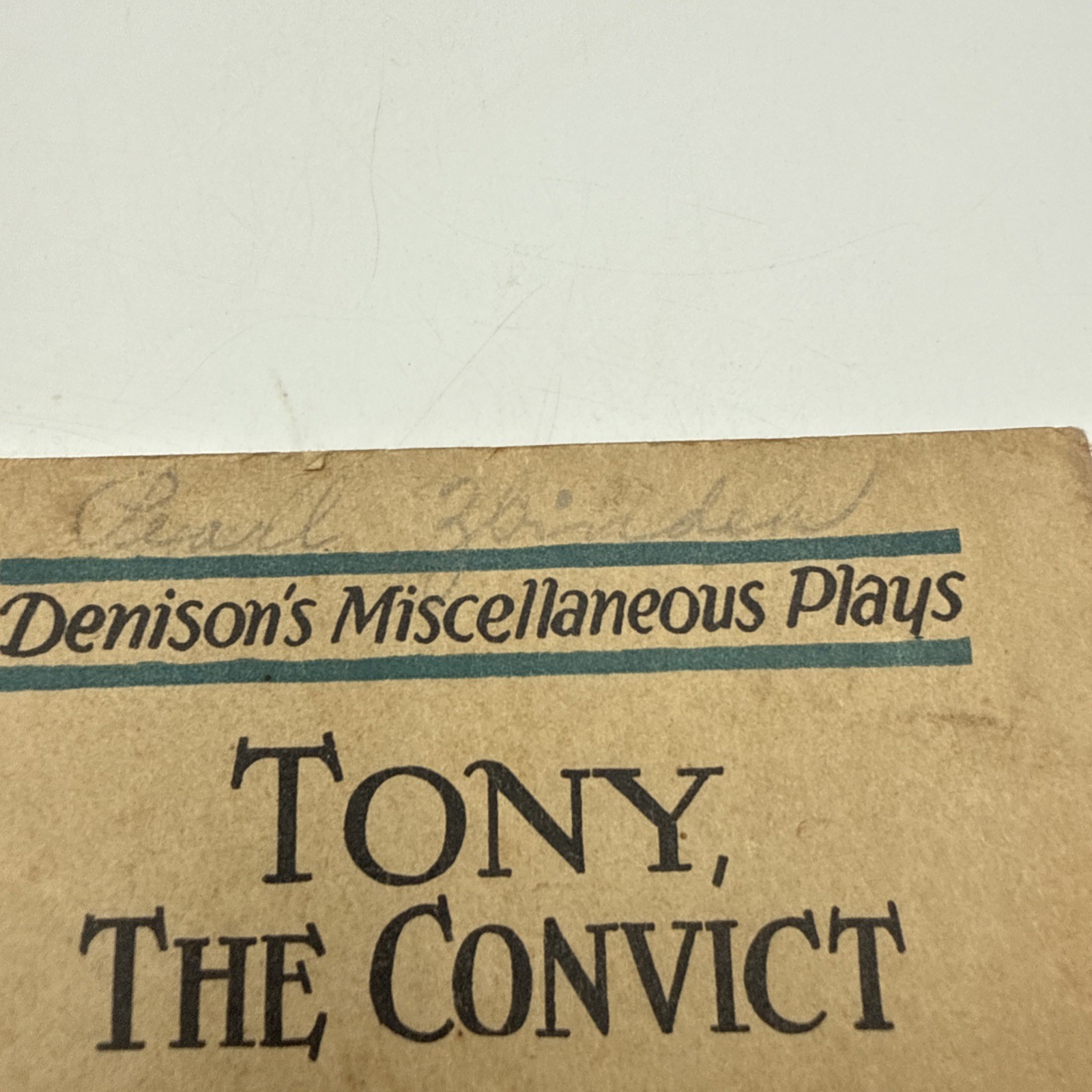 Vintage Denison’s Miscellaneous Plays Tony, The Convict