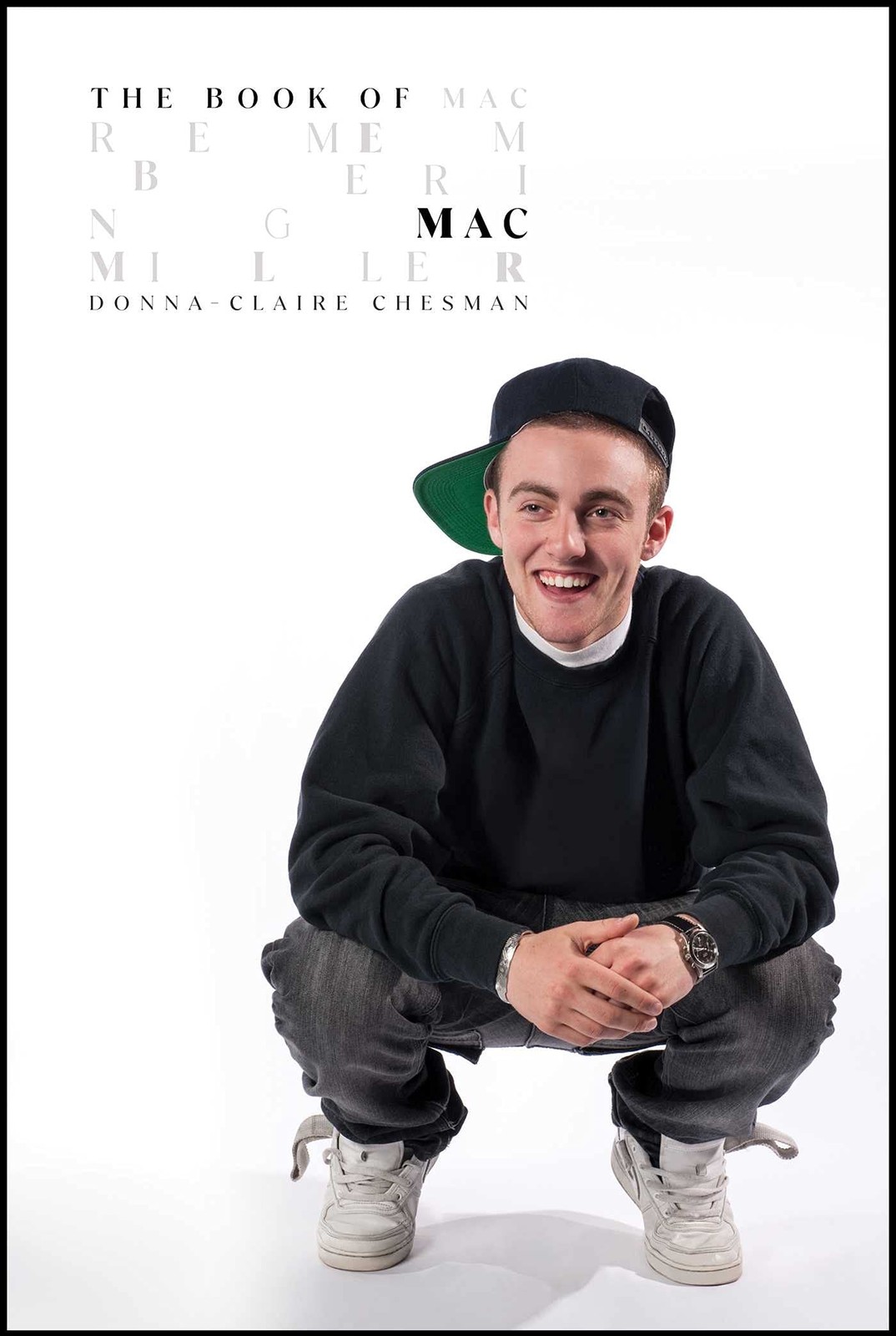 The Book of Mac: Remembering Mac Miller – hardcover Chesman, Donna-Claire