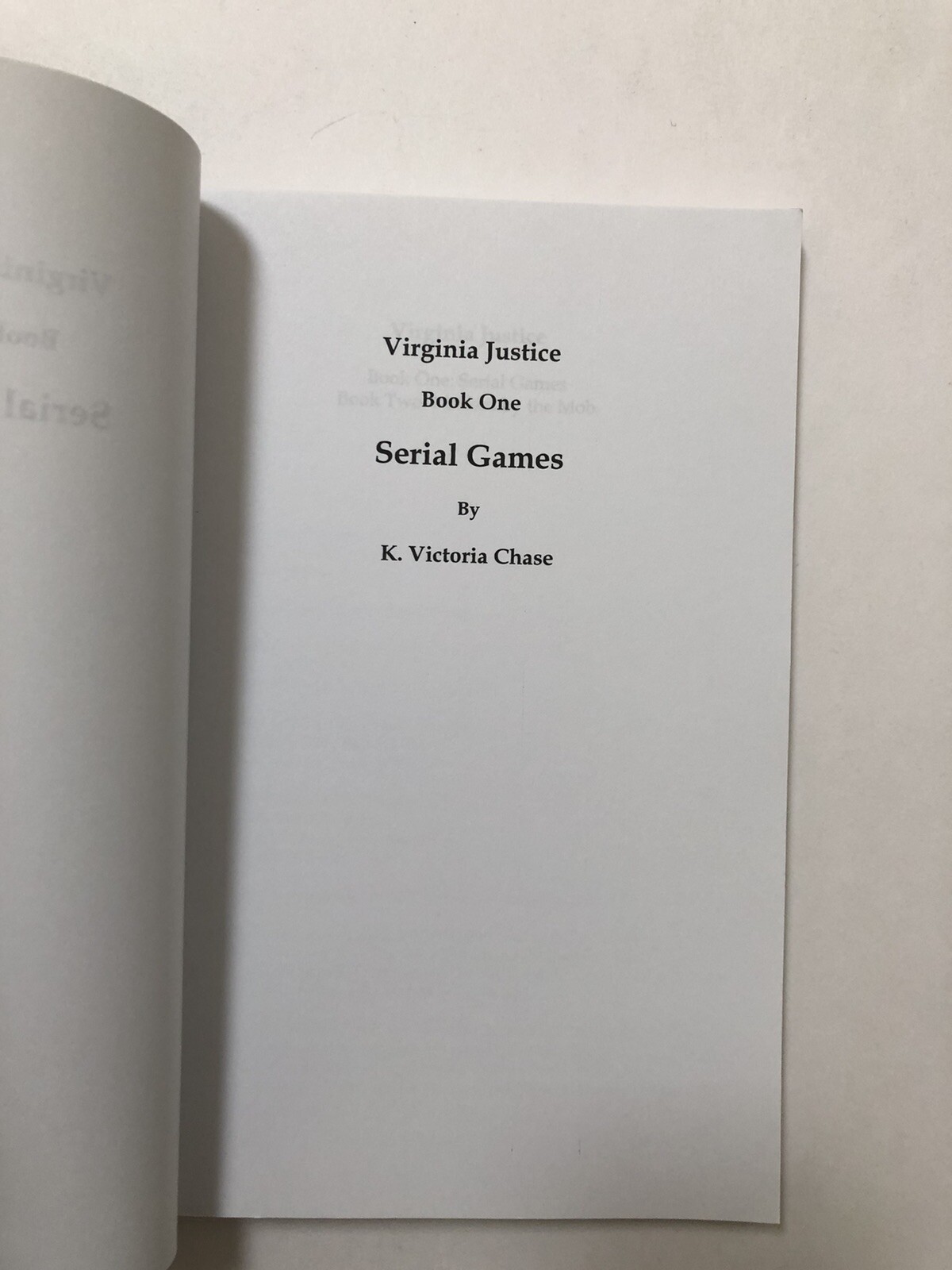 Serial Games by K. Victoria Chase (2013, Trade Paperback)