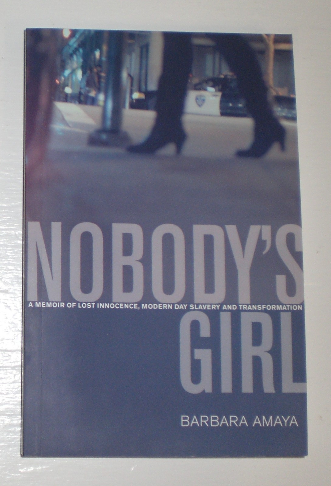 Nobody’s Girl: A Memoir of Lost Innocence … by Barbara Amaya – trade pbk book