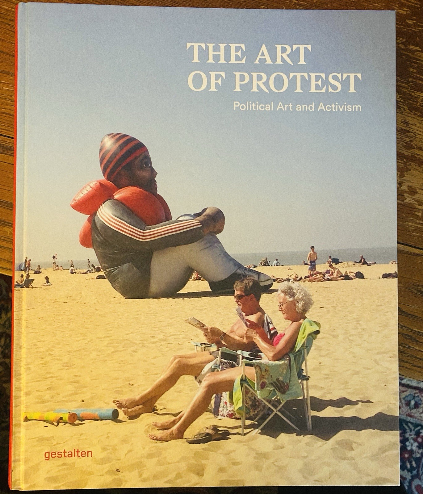 The Art of Protest: Political Art and Activism by gestalten