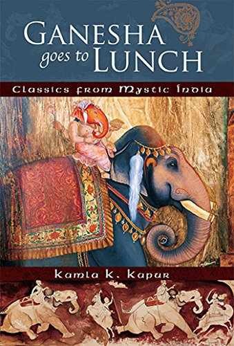 Ganesha Goes to Lunch: Classics From – Paperback, by Kapur Kamla K – Very Good q