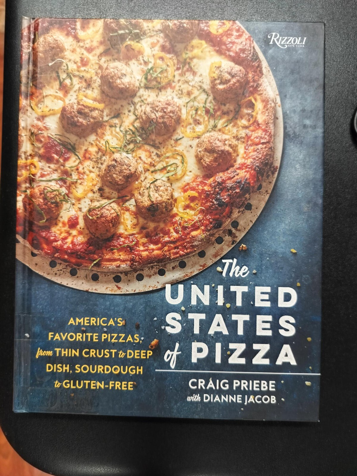 United States of Pizza : America’s Favorite Pizzas, from Thin Crust to Deep…