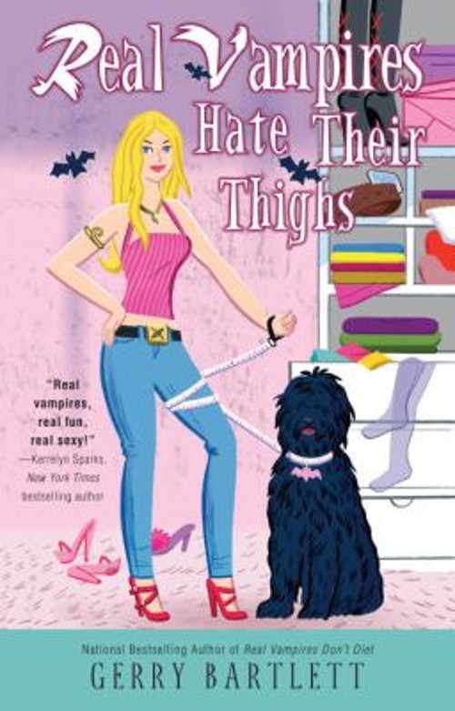 Real Vampires Hate Their Thighs Paperback Gerry Bartlett