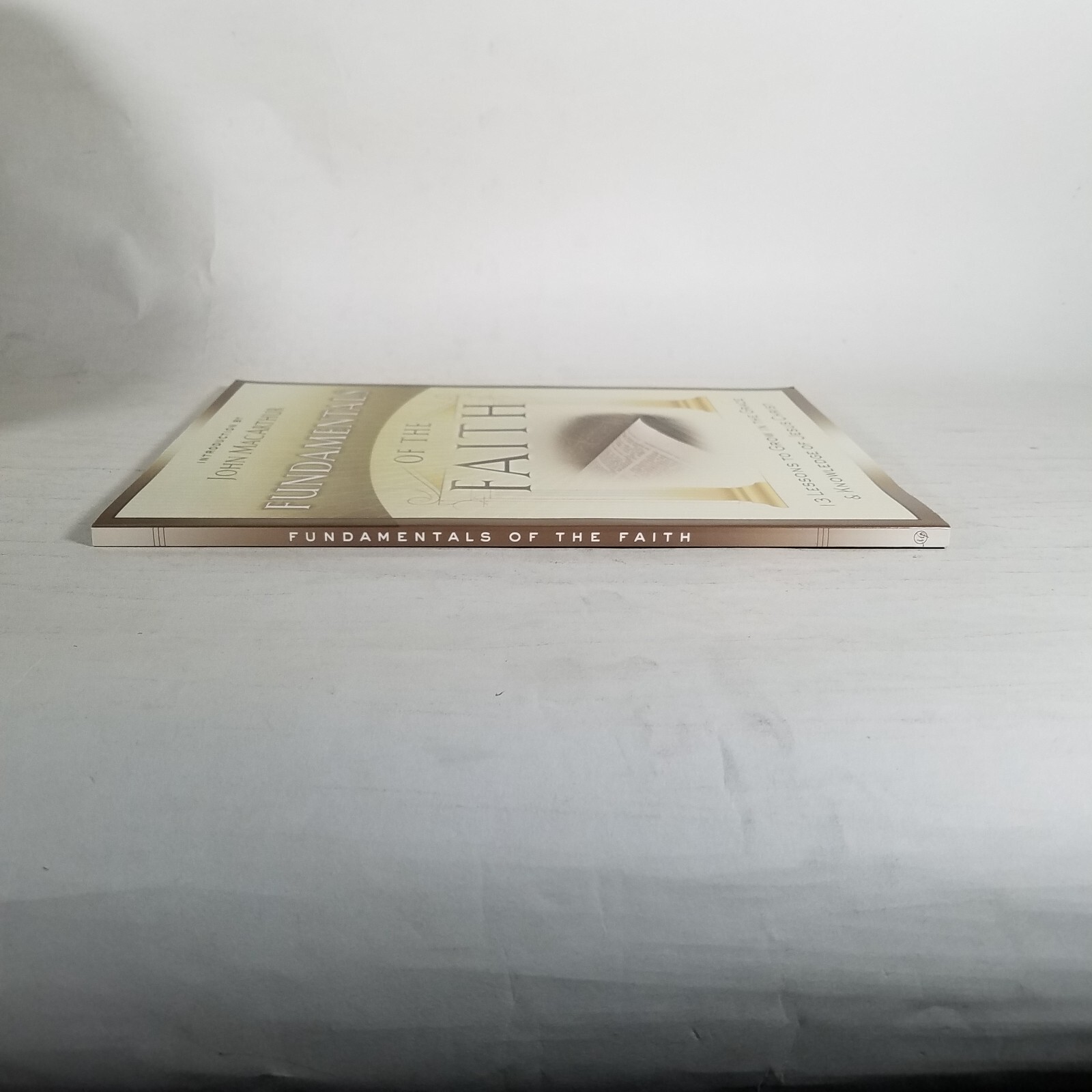 Fundamentals Of the Faith: 13 Lessons to Grow in the Grace and Knowledge of Jesu