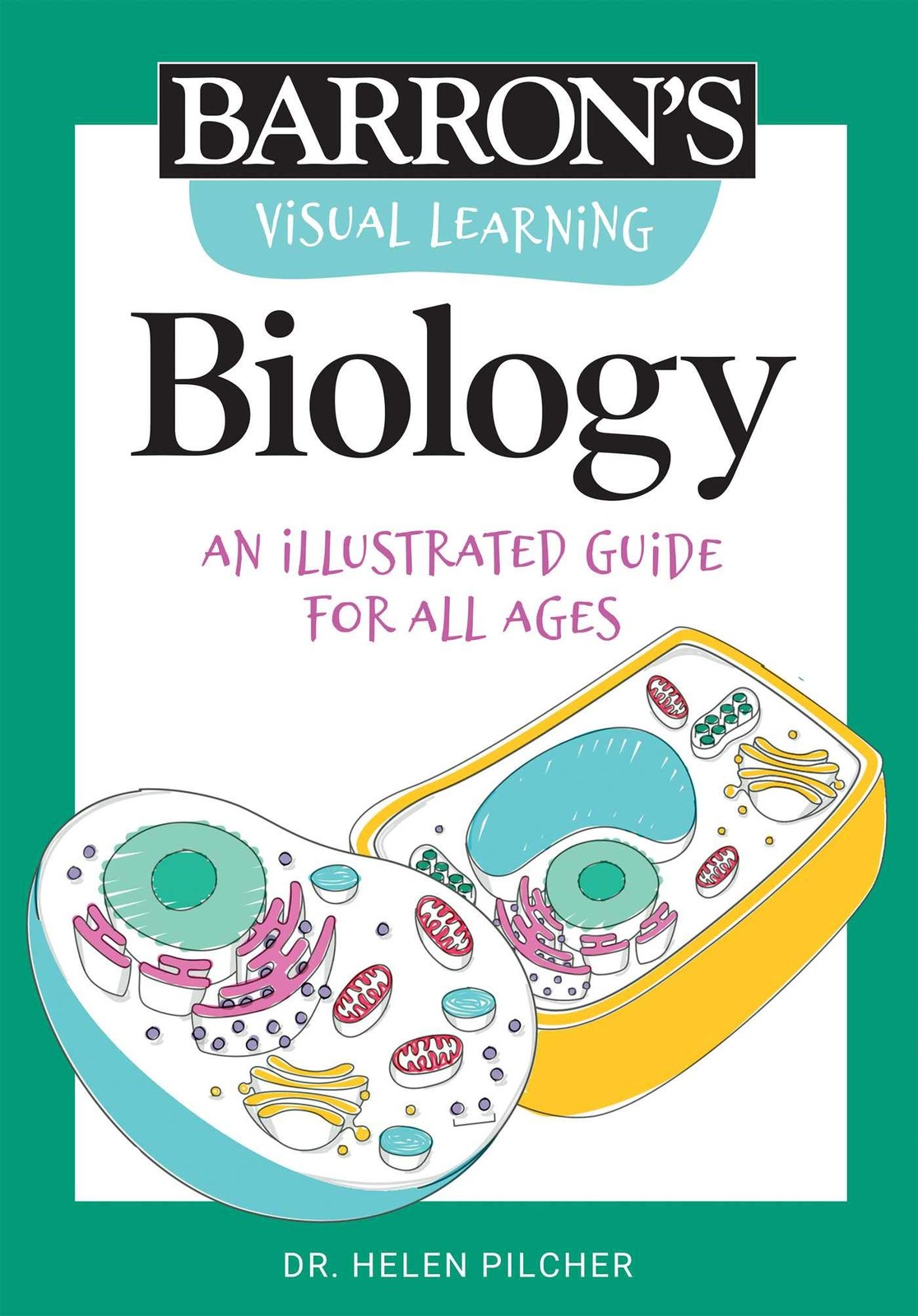 Visual Learning: Biology: An illustrated guide for all ages (Barron’s Visual…