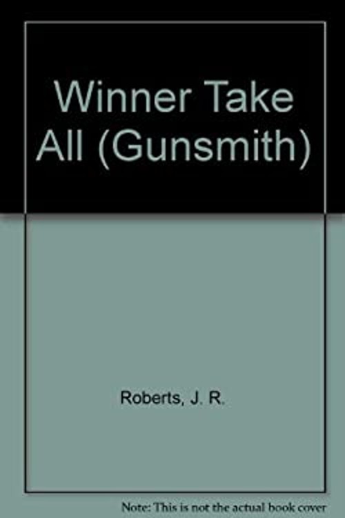 Winner Take All Mass Market Paperbound J. R. Roberts