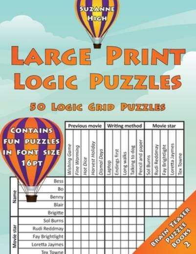 Large Print Logic Puzzles: 50 Logic Grid Puzzles: Contains fun puzzles in f…