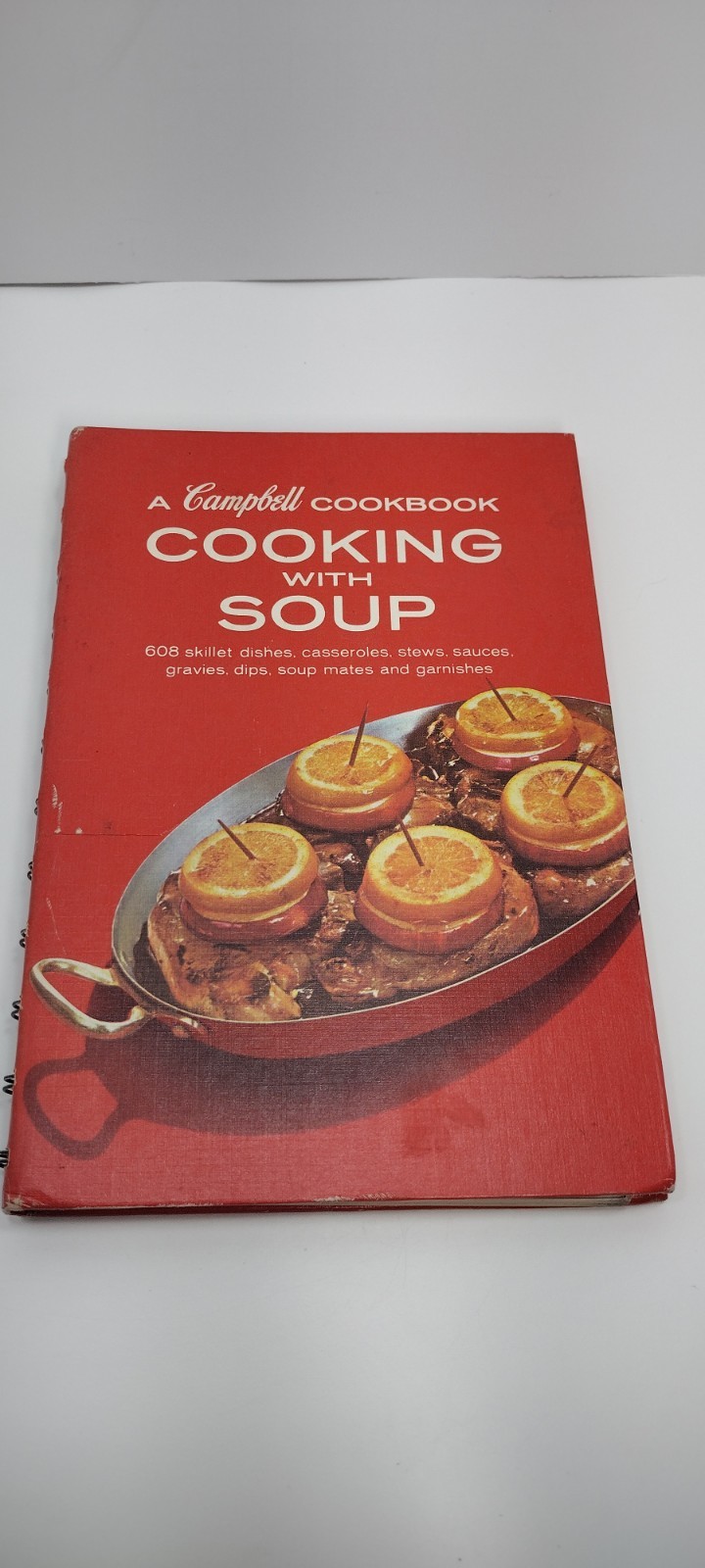 Cooking with Soup A Campbell Cookbook 1965 1st Edition Spiral Bound Hardcover
