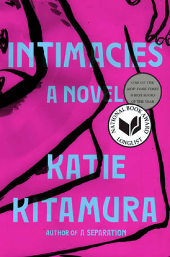 Intimacies: A Novel – Hardcover By Kitamura, Katie – GOOD