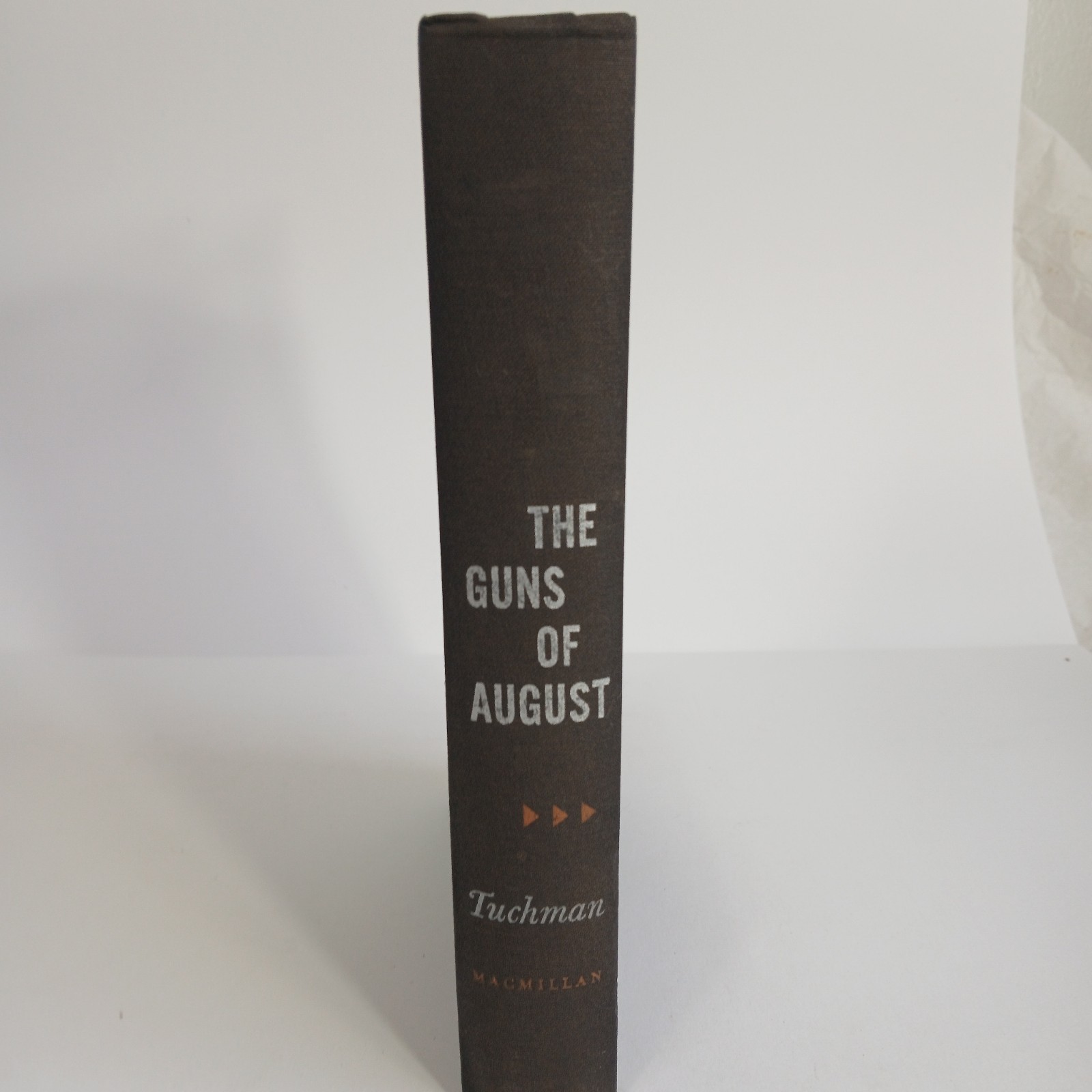 The Guns of August Barbara W. Tuchman Hardcover 1962 Macmillan Company Book Club